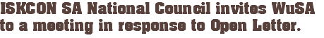 ISKCON SA National Council invites WuSA to a meeting in response to Open Letter.